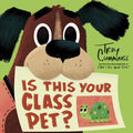 Is This Your Class Pet? - Hardcover